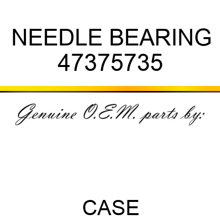 NEEDLE BEARING 47375735