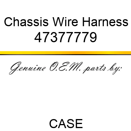 Chassis Wire Harness 47377779