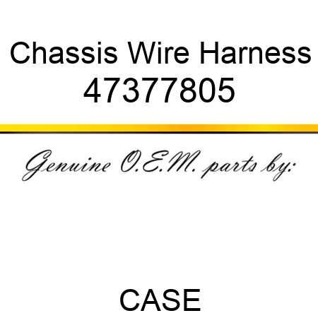 Chassis Wire Harness 47377805