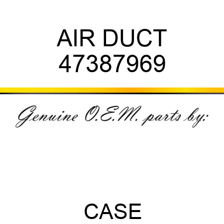 AIR DUCT 47387969