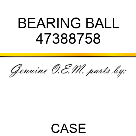 BEARING, BALL 47388758