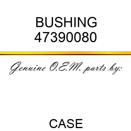 BUSHING 47390080