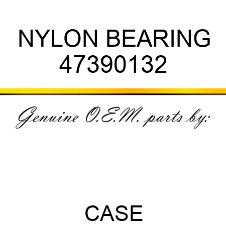 NYLON BEARING 47390132