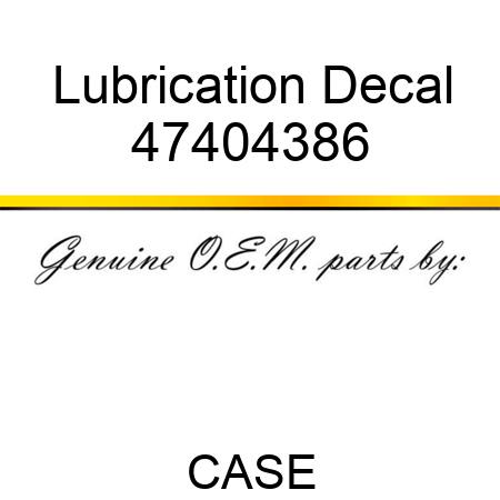 Lubrication Decal 47404386