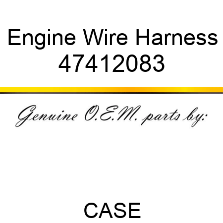 Engine Wire Harness 47412083