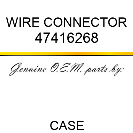 WIRE CONNECTOR 47416268