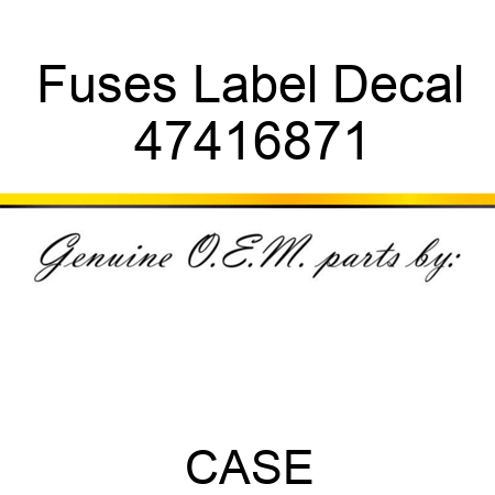 Fuses Label Decal 47416871