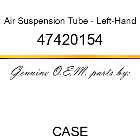 Air Suspension Tube - Left-Hand 47420154