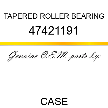 TAPERED ROLLER BEARING 47421191