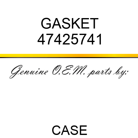 GASKET 47425741