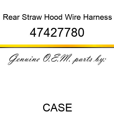 Rear Straw Hood Wire Harness 47427780