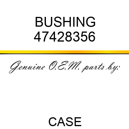 BUSHING 47428356