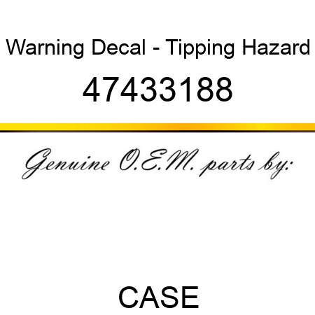 Warning Decal - Tipping Hazard 47433188