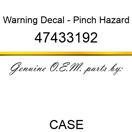 Warning Decal - Pinch Hazard 47433192