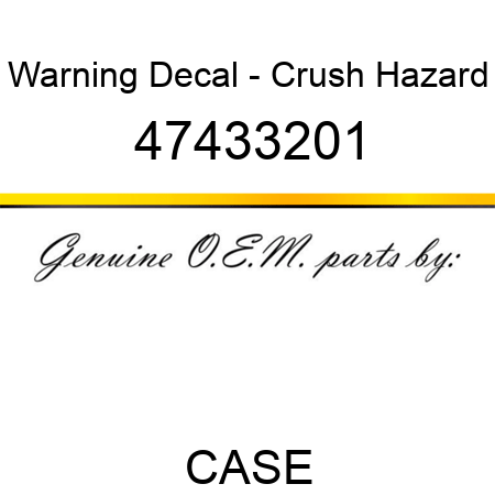 Warning Decal - Crush Hazard 47433201