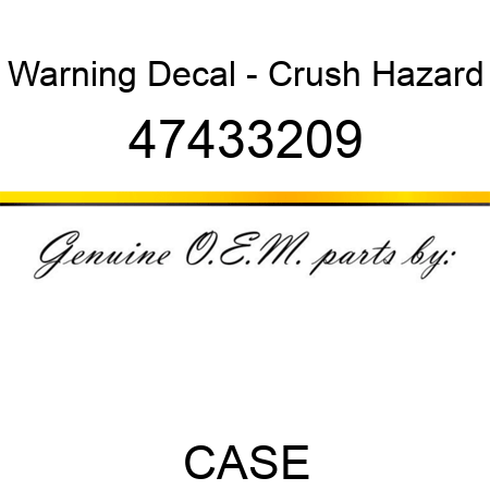 Warning Decal - Crush Hazard 47433209