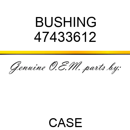 BUSHING 47433612