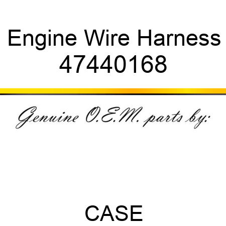 Engine Wire Harness 47440168