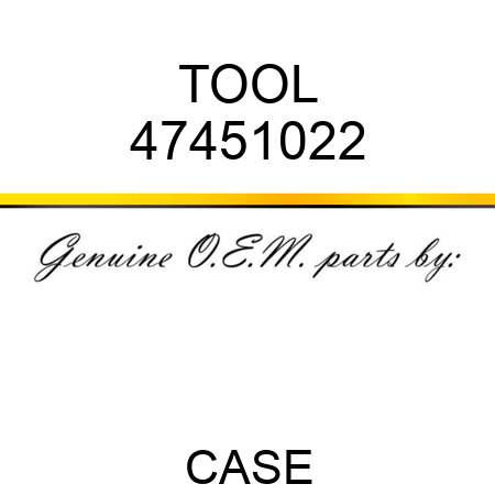 TOOL 47451022
