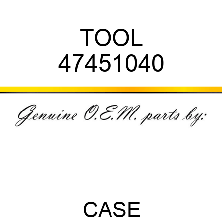 TOOL 47451040
