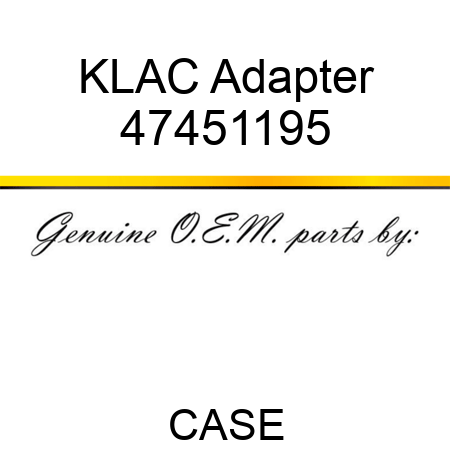KLAC Adapter 47451195