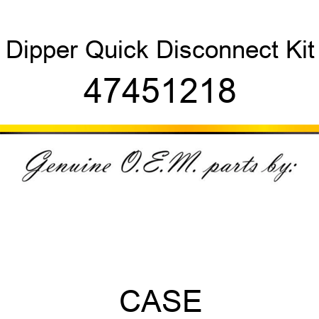 Dipper Quick Disconnect Kit 47451218