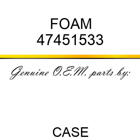 FOAM 47451533