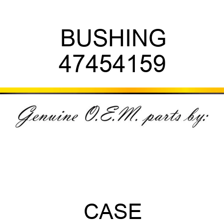 BUSHING 47454159