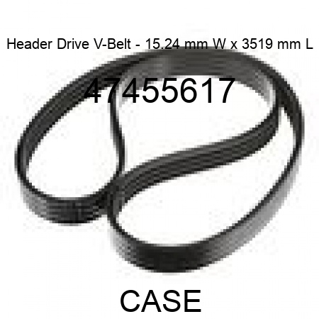 Header Drive V-Belt - 15.24 mm W x 3519 mm L 47455617