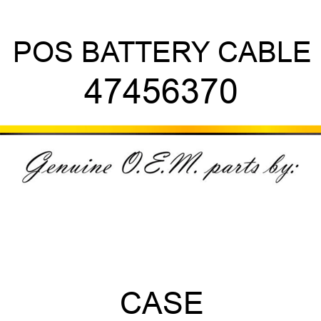 POS BATTERY CABLE 47456370