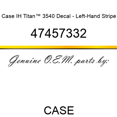 Case IH Titan™ 3540 Decal - Left-Hand Stripe 47457332