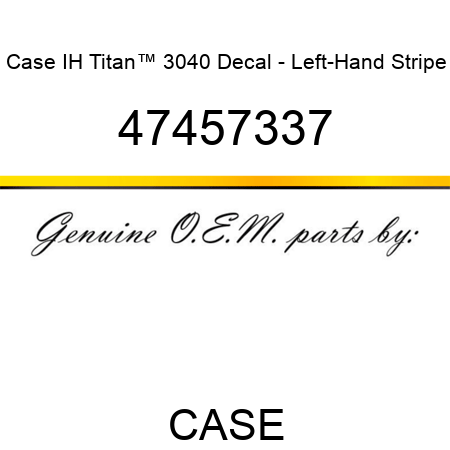 Case IH Titan™ 3040 Decal - Left-Hand Stripe 47457337