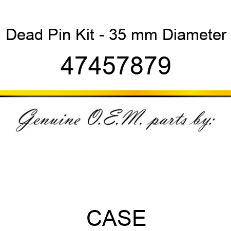 Dead Pin Kit - 35 mm Diameter 47457879