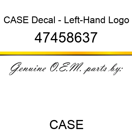 CASE Decal - Left-Hand Logo 47458637