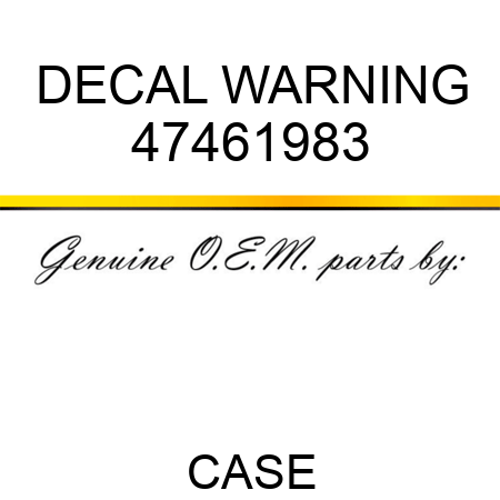 DECAL, WARNING 47461983