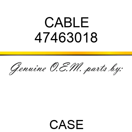 CABLE 47463018