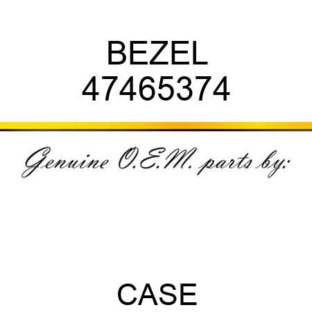 BEZEL 47465374
