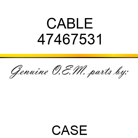CABLE 47467531