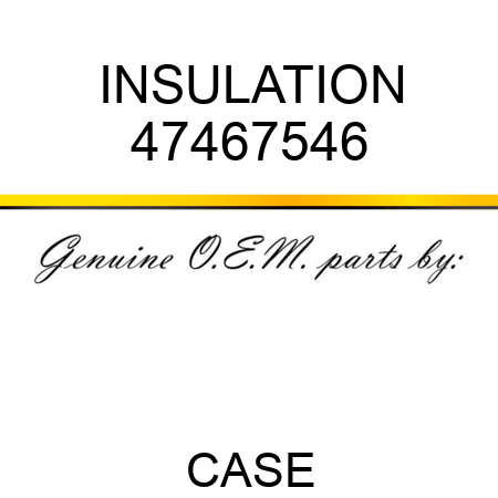 INSULATION 47467546