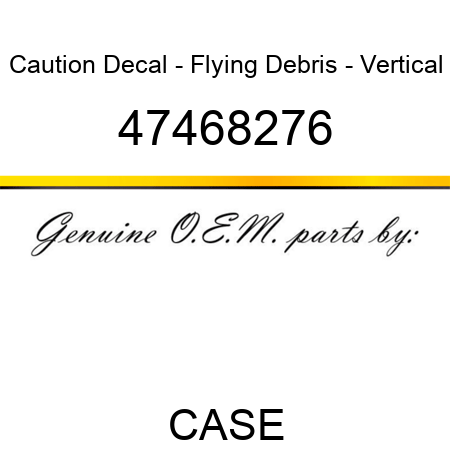 Caution Decal - Flying Debris - Vertical 47468276