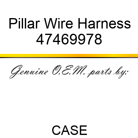 Pillar Wire Harness 47469978
