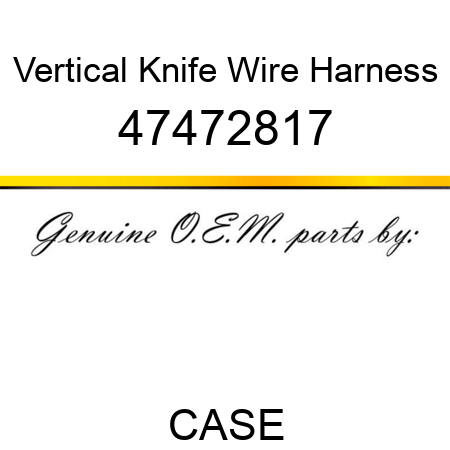 Vertical Knife Wire Harness 47472817