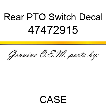 Rear PTO Switch Decal 47472915
