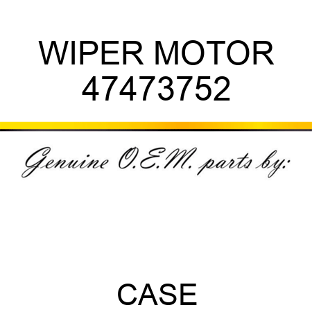 WIPER MOTOR 47473752