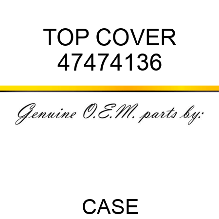 TOP COVER 47474136