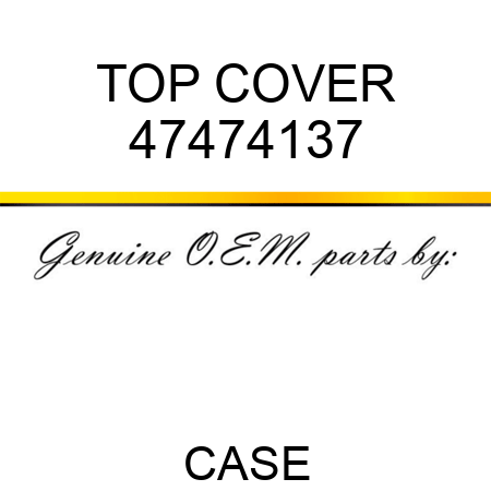 TOP COVER 47474137