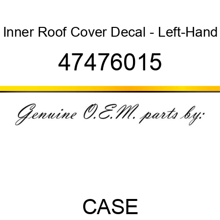 Inner Roof Cover Decal - Left-Hand 47476015