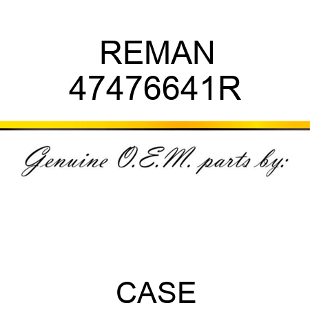 REMAN 47476641R