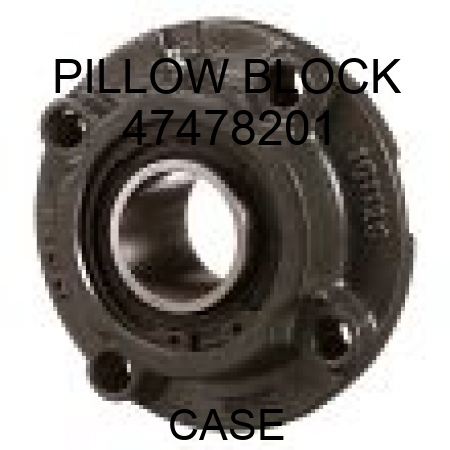 PILLOW BLOCK 47478201