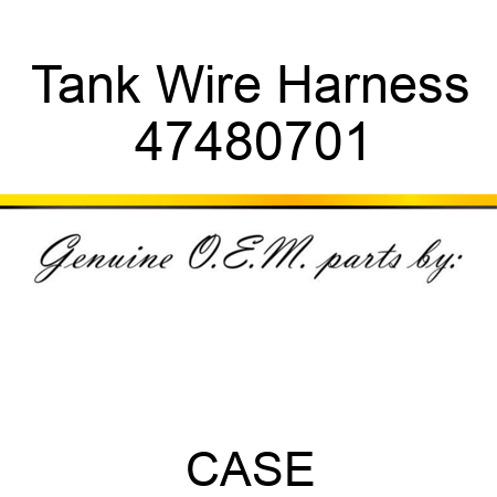 Tank Wire Harness 47480701